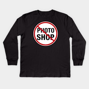 No Photoshop Kids Long Sleeve T-Shirt